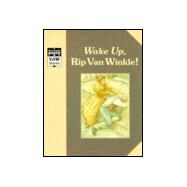 Rip Van Winkle/Wake Up, Rip Van Winkle: A Classic Tale by Irving, Washington, 9780811422222