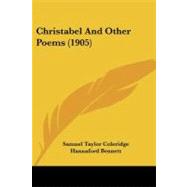 Christabel and Other Poems by Coleridge, Samuel Taylor; Bennett, Hannaford, 9781104082222