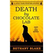 Death by Chocolate Lab by Blake, Bethany, 9781432842222