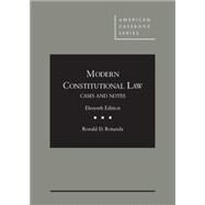 Modern Constitutional Law: Cases and Notes by Rotunda, Ronald D., 9781628102222