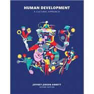Human Development A Cultural Approach by Arnett, Jeffrey Jensen, 9780134012223