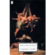 Carpenter's Gothic by Gaddis, William, 9780141182223
