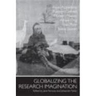 Globalizing the Research Imagination by Kenway; Jane, 9780415412223