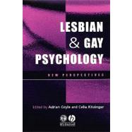 Lesbian and Gay Psychology New Perspectives by Coyle, Adrian; Kitzinger, Celia, 9781405102223