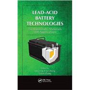 Lead-Acid Battery Technologies: Fundamentals, Materials, and Applications by Jung; Joey, 9781466592223