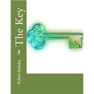 The Key by Hobday, Robert S., Jr.; Hobday, Jamison T., 9781507622223