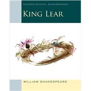 King Lear Oxford School Shakespeare by Shakespeare, William; Gill, Roma, 9780198392224