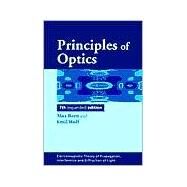 Principles of Optics: Electromagnetic Theory of Propagation, Interference and Diffraction of Light by Max Born , Emil Wolf , With contributions by A. B. Bhatia , P. C. Clemmow , D. Gabor , A. R. Stokes , A. M. Taylor , P. A. Wayman , W. L. Wilcock, 9780521642224