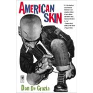 American Skin A Novel by De Grazia, Don, 9780684862224