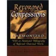 Reformed Confessions Harmonized by Beeke, Joel R., and Sinclair B. Ferguson, eds., 9780801052224
