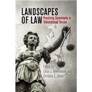 Landscapes of Law by Greenhouse, Carol J.; Davis, Christina L., 9780812252224