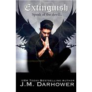 Extinguish by Darhower, J. M., 9781484162224