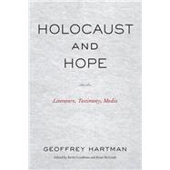 Holocaust and Hope by Geoffrey Hartman, 9781531512224