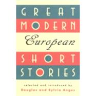 Great Modern European Short Stories by ANGUS, SYLVIAANGUS, DOUGLAS, 9780449912225