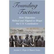 Founding Factions by Pope, Jeremy C.; Treier, Shawn, 9780472132225