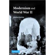 Modernism and World War II by Marina MacKay, 9780521872225