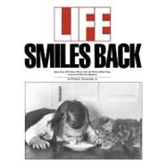 Life Smiles Back by Kunhardt, Philip B., 9780671672225