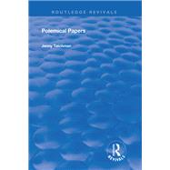 Polemical Papers: Essays on the Philosophy of Life and Death by Teichman,Jenny, 9781138332225