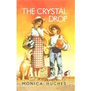 The Crystal Drop by Hughes, Bettany, 9781442402225