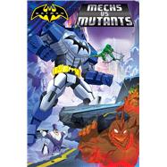 Mechs Vs Mutants by Korte, Steve (ADP), 9781481492225
