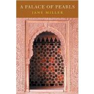 A Palace Of Pearls by Miller, Jane, 9781556592225