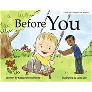 Before You A Book for a Stepdad and a Stepson by Martinez, Kassandra; Lee, Lana, 9781667852225