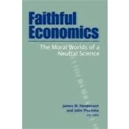 Faithful Economics by Henderson, James W., 9781932792225