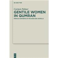 Gentile Women in Qumran by Carmen Palmer, 9783112222225