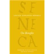On Benefits by Seneca, Lucius Annaeus; Griffin, Miriam; Inwood, Brad, 9780226212227