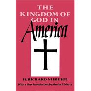 The Kingdom of God in America by Niebuhr, H. Richard, 9780819562227