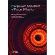 Principles and Applications of Powder Diffraction by Clearfield, Abraham; Reibenspies, Joseph; Bhuvanesh, Nattamai, 9781405162227