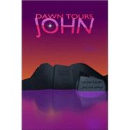 Dawn Tours --- John by Lippitt, Carl, 9781411622227