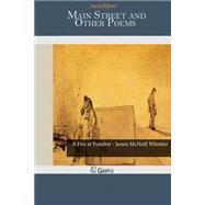 Main Street and Other Poems by Kilmer, Joyce, 9781502872227