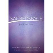 Sacred Space for Lent 2010 by Ireland Jesuit Communication Centre, 9781594712227