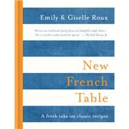 New French Table by Emily Roux; Giselle Roux, 9781784722227