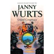 GRAND CONSPIRACY by WURTS JANNY, 9780007102228