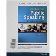 Public Speaking Strategies for Success -- Books a la Carte by Zarefsky, David, 9780134202228