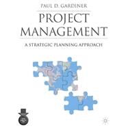 Project Management PUBLICATION CANCELLED by Gardiner, Paul D., 9780333982228