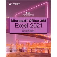 New Perspectives Collection, Microsoft 365 & Excel 2021 Comprehensive by Carey, Patrick, 9780357672228