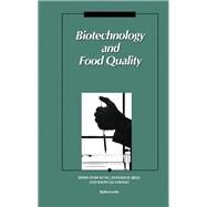 Biotechnology and Food Quality by KUNG, SHAIN-DOW, ED., 9780409902228