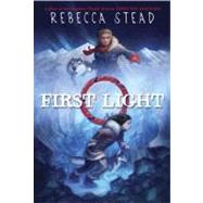 First Light by STEAD, REBECCA, 9780440422228