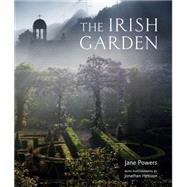The Irish Garden by Powers, Jane; Hession, Jonathan, 9780711232228