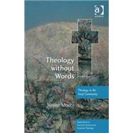 Theology without Words: Theology in the Deaf Community by Morris,Wayne, 9780754662228