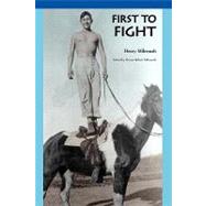 First to Fight by Mihesuah, Henry; Mihesuah, Devon Abbott, 9780803232228