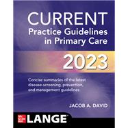 CURRENT Practice Guidelines in Primary Care 2023 by David, Jacob A.;, 9781264892228