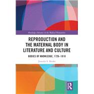 Reproduction and the Maternal Body in Literature and Culture by Jennifer S. Henke, 9781032742229