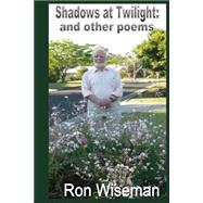 Shadows at Twilight by Wiseman, Ron, 9781495482229