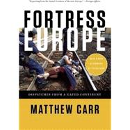 Fortress Europe by Carr, Matthew, 9781620972229