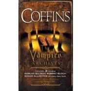 COFFINS The Vampire Archives, Volume 3 by PENZLER, OTTO, 9780307742230