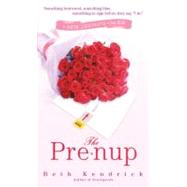 The Pre-Nup A Novel by KENDRICK, BETH, 9780385342230